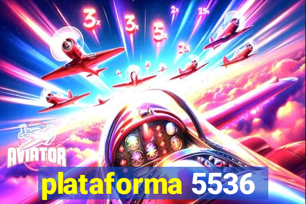 plataforma 5536